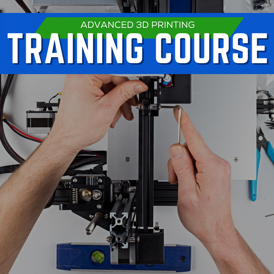 Advanced 3D Printing Training Course